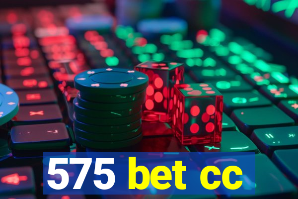 575 bet cc